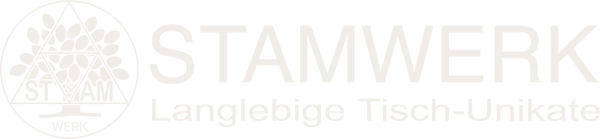 STAMWERK · Langlebige Tisch-Unikate